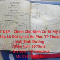 ĐẤT ĐẸP – Chính Chủ Định Cư Đi Mỹ Cần Bán Gấp Lô Đất tại TP Thuận An, tỉnh Bình Dương