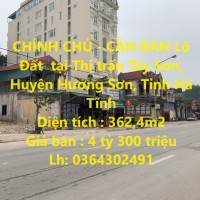 CHÍNH CHỦ - CẦN BÁN Lô Đất  tại  TT Tây Sơn, Huyện Hương Sơn, Tỉnh Hà Tĩnh