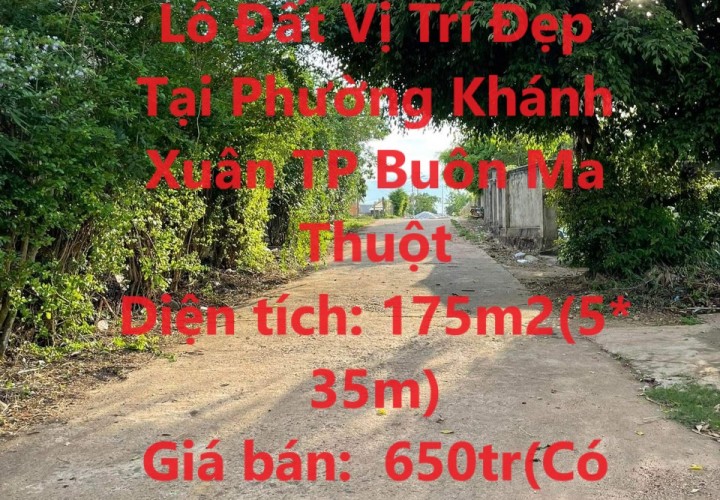 Chính Chủ Cần Bán Lô Đất Vị Trí Đẹp Tại Phường Khánh Xuân TP Buôn Ma Thuột