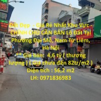 Đất Đẹp  - Giá Rẻ Nhất Khu Vực - CHÍNH CHỦ CẦN BÁN Lô Đất Tại Q Nam Từ Liêm Hà Nội