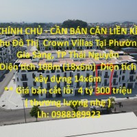 CHÍNH CHỦ - CẦN BÁN CĂN LIỀN KỀ  Khu Đô Thị  Crown Villas Tại Phường Gia Sàng, TP Thái Nguyên