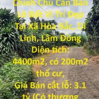 Đất Đẹp - Giá Tốt - Chính Chủ Cần Bán Lô Đất Vị Trí Đẹp Tại Xã Hòa Bắc, Di Linh, Lâm Đồng