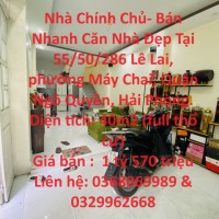 Nhà Chính Chủ- Bán Nhanh Căn Nhà Đẹp Tại Phường Máy Chai, Quận Ngô Quyền, TP Hải Phòng