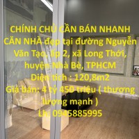 CHÍNH CHỦ CẦN BÁN NHANH CĂN NHÀ đẹp tại huyện Nhà Bè, TPHCM