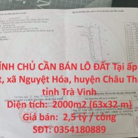 CHÍNH CHỦ CẦN BÁN LÔ ĐẤT Tại Nguyệt Hoá, Châu Thành, Trà Vinh - Giá Đầu Tư