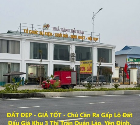 ĐẤT ĐẸP - GIÁ TỐT - Chủ Cần Ra Gấp Lô Đất Đấu Giá Khu 3 Thị Trấn Quán Lào, Yên Định, Thanh Hoá
