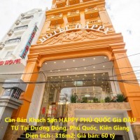 Cần Bán Khách Sạn HAPPY PHÚ QUỐC Giá ĐẦU TƯ Tại Dương Đông, Phú Quốc, Kiên Giang