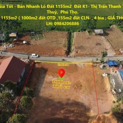 ĐẤT Chính Chủ - Giá Tốt - Bán Nhanh Lô Đất 1155m2  Đất K1- Thị Trấn Thanh Thuỷ, Huyện Thanh Thuỷ,  Phú Thọ.