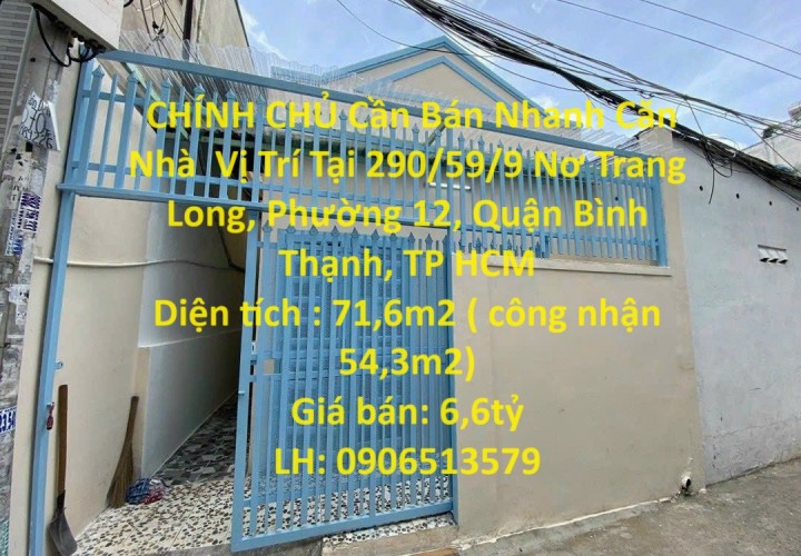CHÍNH CHỦ Cần Bán Nhanh Căn Nhà  Vị Trí Tại Quận Bình Thạnh, TPHCM