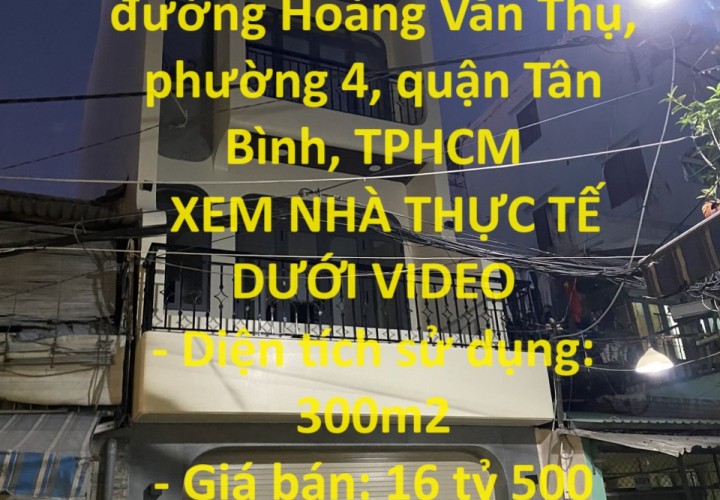 CẦN BÁN GẤP nhà đường Hoàng Văn Thụ, phường 4, quận Tân Bình
