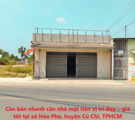 Cần bán nhanh căn nhà mặt tiền vị trí đẹp – giá tốt tại huyện Củ Chi, TPHCM