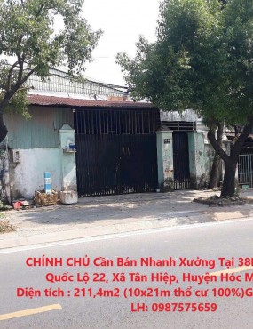 CHÍNH CHỦ Cần Bán Nhanh Xưởng Tại 38E, Song Hành Quốc Lộ 22, Xã Tân Hiệp, Huyện Hóc Môn, HCM