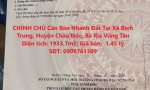 CHÍNH CHỦ Cần Bán Nhanh Đất Tại Xã Bình Trung, Huyện Châu Đức, Bà Rịa Vũng Tàu