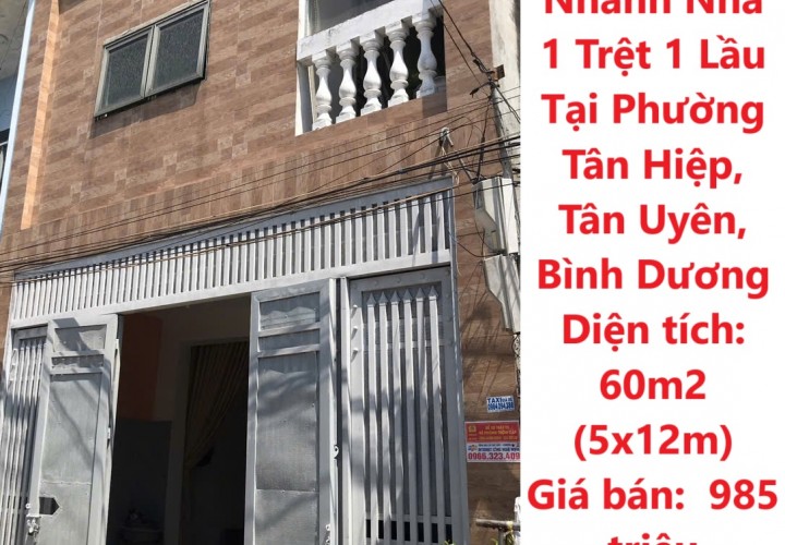 CHÍNH CHỦ Cần Bán Nhanh Nhà 1 Trệt 1 Lầu Tại Phường Tân Hiệp, Tân Uyên, Bình Dương