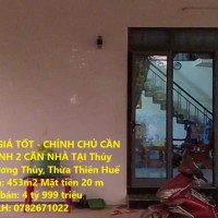NHÀ ĐẸP - GIÁ TỐT - CHÍNH CHỦ CẦN BÁN NHANH 2 CĂN NHÀ TẠI Thủy Phương, Hương Thủy, Thừa Thiên Huế