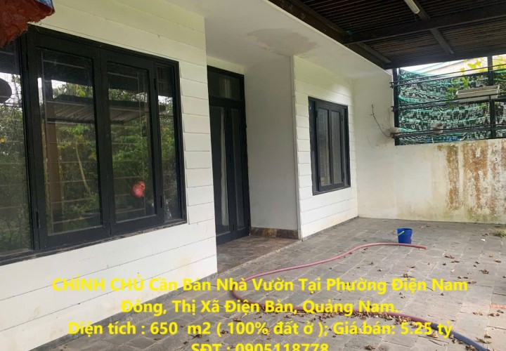 CHÍNH CHỦ Cần Bán Nhà Vườn Tại Phường Điện Nam Đông, Thị Xã Điện Bàn, Quảng Nam.