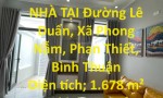 CHÍNH CHỦ CẦN BÁN GẤP 14 CĂN NHÀ TẠI Đường Lê Duẩn, Xã Phong Nẫm, Phan Thiết, Bình Thuận