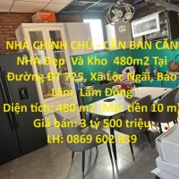 NHÀ CHÍNH CHỦ - CẦN BÁN CĂN NHÀ Đẹp  Và Kho  480m2 Tại Đường ĐT 725, Xã Lộc Ngãi, Bảo Lâm, Lâm Đồng