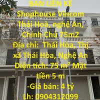 BÁN LIỀN KỀ  Shophouse Vincom Thái Hoà, nghệ An, Chính Chủ 75m2