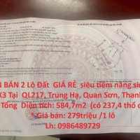 CẦN BÁN 2 Lô Đất  GIÁ RẺ  siêu tiềm năng sinh lời X2,X3 Tại  QL217, Trung Hạ, Quan Sơn, Thanh Hoá