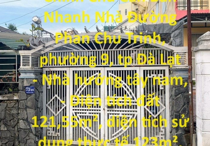 NHÀ ĐẸP- GIÁ TỐT Chính Chủ Cần Bán Nhanh Nhà Đường Phan Chu Trinh, phường 9, tp Đà Lạt