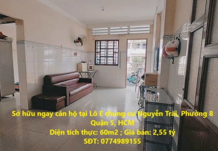 Sở hữu ngay căn hộ tại Lô E chung cư Nguyễn Trãi, Phường 8 Quận 5, HCM