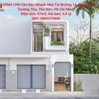 CHÍNH CHỦ Cần Bán Nhanh Nhà Tại Đường 11, Phường Trường Thọ, Thủ Đức, Hồ Chí Minh