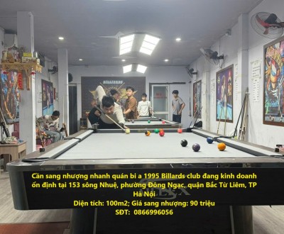 Cần sang nhượng nhanh quán bi a 1995 Billards club đang kinh doanh ổn định tại quận Bắc Từ Liêm, HN