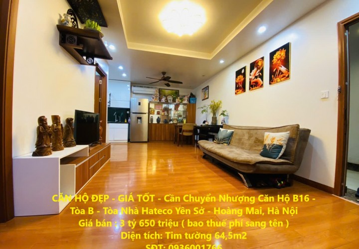 CĂN HỘ ĐẸP - GIÁ TỐT - Cần Chuyển Nhượng Căn Hộ B16 - Tòa B - Tòa Nhà Hateco Yên Sở - Hoàng Mai, Hà Nội