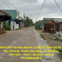 CHÍNH CHỦ Cần Bán Nhanh Lô Đất Tại Thôn Gò Hà, Xã Hòa Khương, Huyện Hòa Vang, TP. Đà Nẵng.