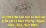 CHÍNH CHỦ Cần Bán Lô Đất Sát Biển Tại Xã Giao Phong, Huyện Giao Thủy, Nam Định.
