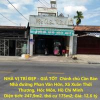 NHÀ VỊ TRÍ ĐẸP - GIÁ TỐT  Chính chủ Cần Bán Nhà đường Phan Văn Hớn Xã Xuân Thới  Thượng ,  Hóc Môn,