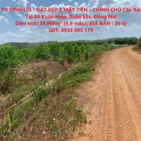 ĐẦU TƯ SINH LỜI - ĐẤT ĐẸP 2 MẶT TIỀN - CHÍNH CHỦ Cần Bán Gấp Tại Xã Xuân Hiệp, Xuân Lộc, Đồng Nai