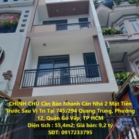 CHÍNH CHỦ Cần Bán Nhanh Căn Nhà 2 Mặt Tiền Trước Sau  Vị Trí Tại Quận Gò Vấp, TP HCM