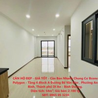 CĂN HỘ ĐẸP - GIÁ TỐT - Cần Bán Nhanh Chung Cư Bcons Polygon - Tầng 4 Block A - Dĩ An, Bình Dương