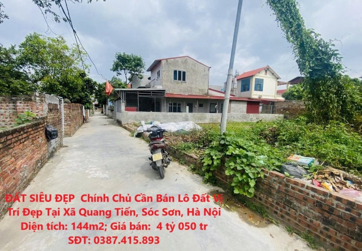 ĐẤT SIÊU ĐẸP  Chính Chủ Cần Bán Lô Đất Vị Trí Đẹp Tại Xã Quang Tiến, Sóc Sơn, Hà Nội
