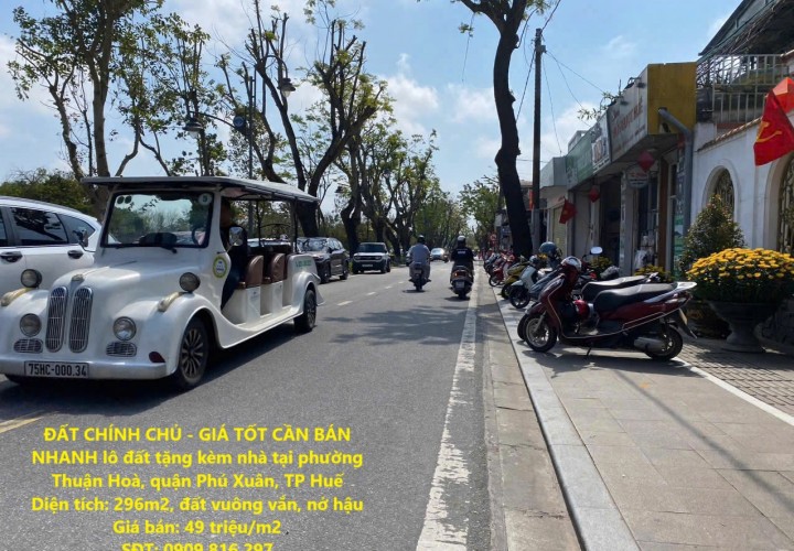 ĐẤT CHÍNH CHỦ - GIÁ TỐT CẦN BÁN NHANH lô đất tặng kèm nhà tại quận Phú Xuân, TP Huế