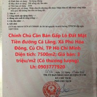 Chính Chủ Cần Bán Gấp Lô Đất Mặt Tiền đường Cá Lăng, Xã Phú Hòa Đông, Củ Chi, TP Hồ Chí Minh