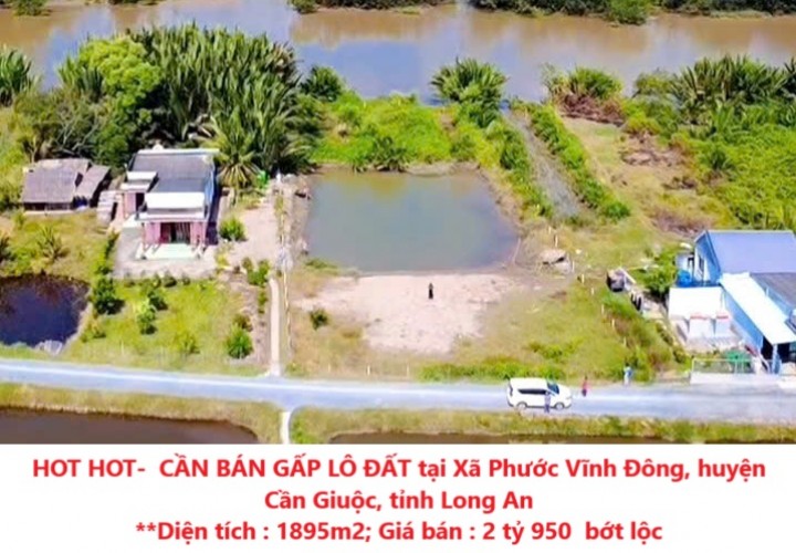 HOT HOT-  CẦN BÁN GẤP LÔ ĐẤT tại Xã Phước Vĩnh Đông, huyện Cần Giuộc, tỉnh Long An