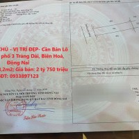 ĐẤT CHÍNH CHỦ - VỊ TRÍ ĐẸP- Cần Bán Lô Đất Tại Khu phố 3 Trảng Dài, Biên Hoà, Đồng Nai