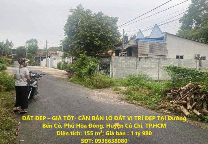 ĐẤT ĐẸP – GIÁ TỐT- CẦN BÁN LÔ ĐẤT VỊ TRÍ ĐẸP TẠI Đường Bến Cỏ, Phú Hòa Đông, Huyện Củ Chi, TP.HCM