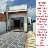 HOT HOT HOT !!! NHÀ Chính Chủ - Giá Tốt - Cần Bán Nhà Tại Xã Trường Tây Hoà Thành Tây Ninh