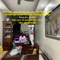 NHÀ ĐẸP- GIÁ TỐT Cần Tiền Bán Gấp Nhà Đang Ở Tại Phố Cát Linh  Quận Đống Đa, TP Hà Nội