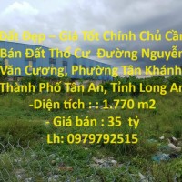 Đất Đẹp – Giá Tốt Chính Chủ Cần Bán Đất Thổ Cư Đường Nguyễn Văn Cương, Phường Tân Khánh, TP.Tân An.