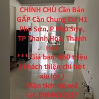 CHÍNH CHỦ Cần Bán GẤP Căn Chung Cư H1 Phú Sơn, P Phú Sơn, TP Thanh Hoá, Thanh Hoá