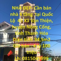 NHÀ ĐẸP- Cần bán nhà 4 tầng  tại Quốc Lộ  45 Xã Vạn Thiện, huyện Nông Cống, tỉnh Thanh Hóa