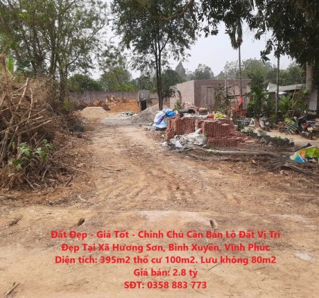 Đất Đẹp - Giá Tốt - Chính Chủ Cần Bán Lô Đất Vị Trí Đẹp Tại Xã Hương Sơn, Bình Xuyên, Vĩnh Phúc