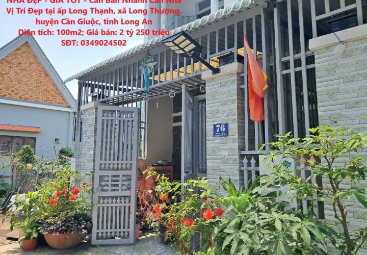 NHÀ ĐẸP - GIÁ TỐT - Cần Bán Nhanh Căn Nhà Vị Trí Đẹp tại Long Thượng, Cần Giuộc, LA