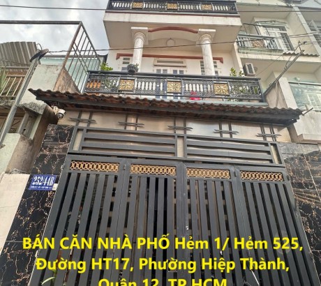 BÁN CĂN NHÀ PHỐ Hẻm 1/ Hẻm 525, Đường HT17, Phường Hiệp Thành, Hẻm Xe Hơi