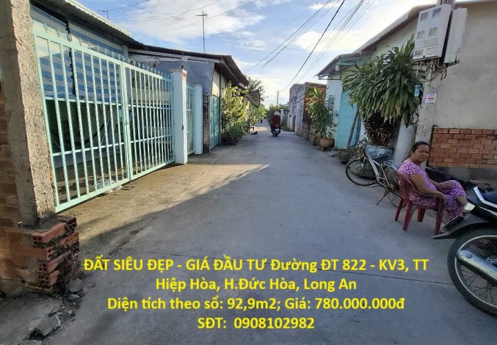 ĐẤT SIÊU ĐẸP - GIÁ ĐẦU TƯ Đường ĐT 822 - KV3, TT Hiệp Hòa, H.Đức Hòa, Long An